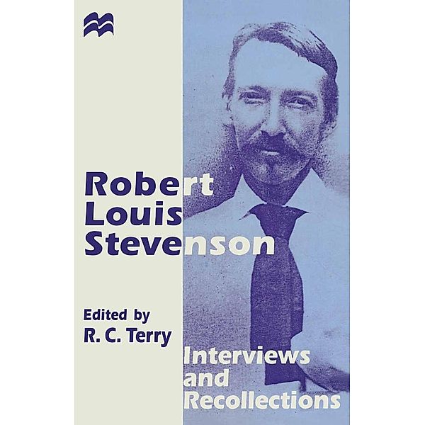 Robert Louis Stevenson / Interviews and Recollections