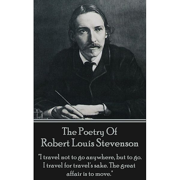 Robert Louis Stevenson, The Poetry Of, Robert Louis Stevenson