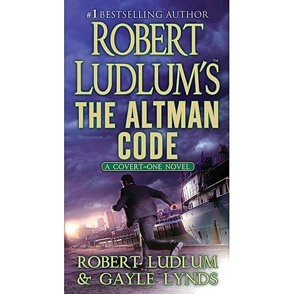 Robert Ludlum's The Altman Code / Covert-One Bd.4, Robert Ludlum, Gayle Lynds