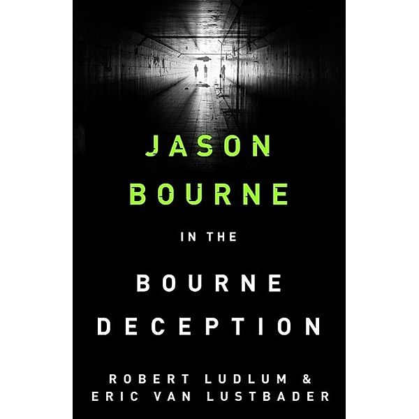 Robert Ludlum's The Bourne Deception, Eric Van Lustbader, Robert Ludlum