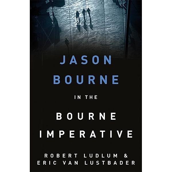 Robert Ludlum's The Bourne Imperative, Eric Van Lustbader, Robert Ludlum