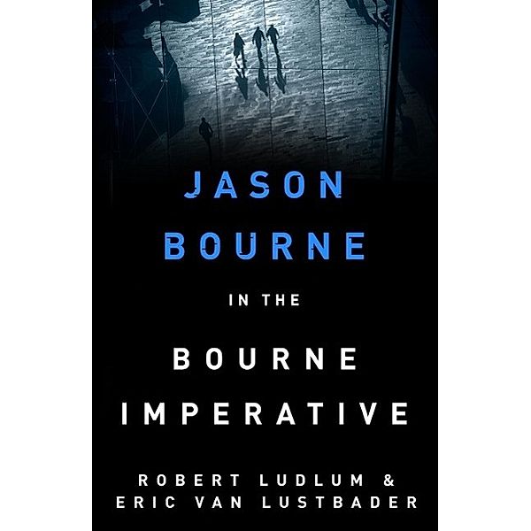 Robert Ludlum's The Bourne Imperative, Robert Ludlum, Eric Van Lustbader