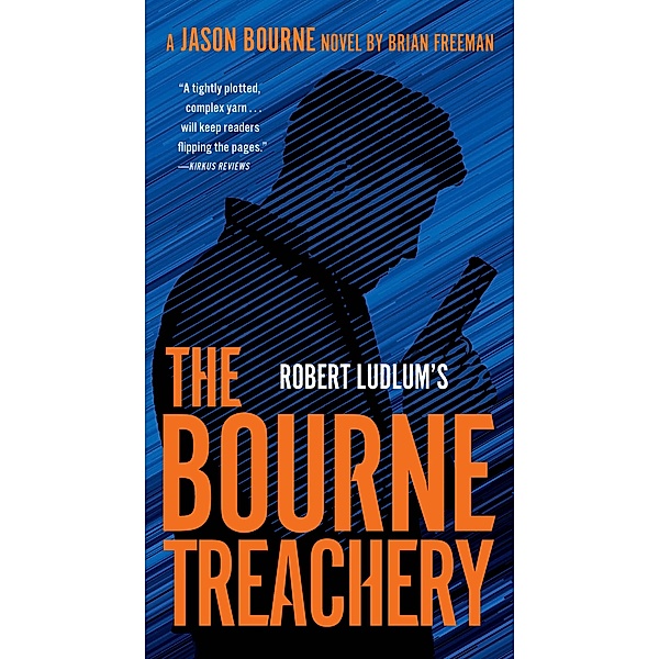 Robert Ludlum's The Bourne Treachery / Jason Bourne Bd.16, Brian Freeman