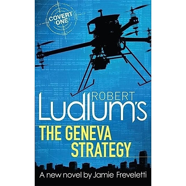 Robert Ludlum's The Geneva Strategy, Robert Ludlum, Jamie Freveletti
