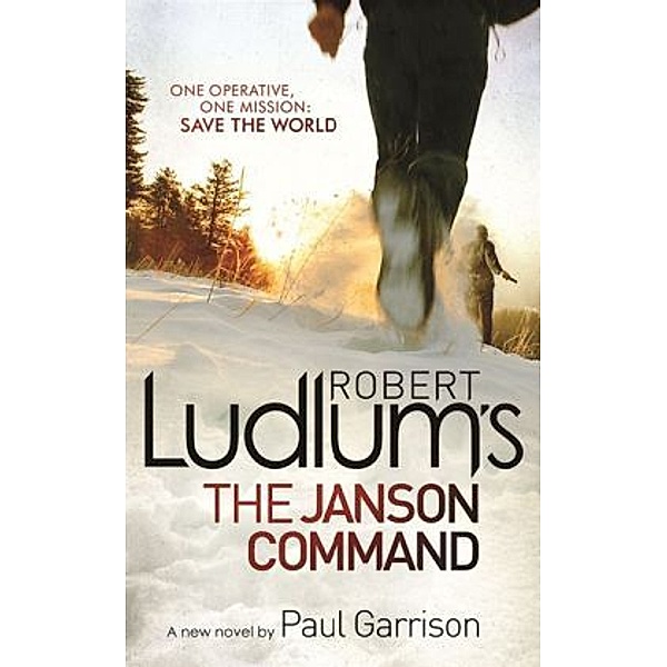 Robert Ludlum's The Janson Command, Paul Garrison, Robert Ludlum