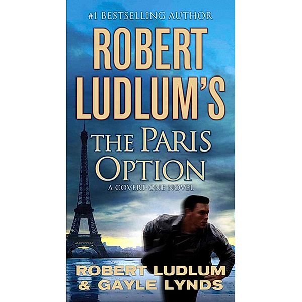 Robert Ludlum's The Paris Option / Covert-One Bd.3, Robert Ludlum, Gayle Lynds