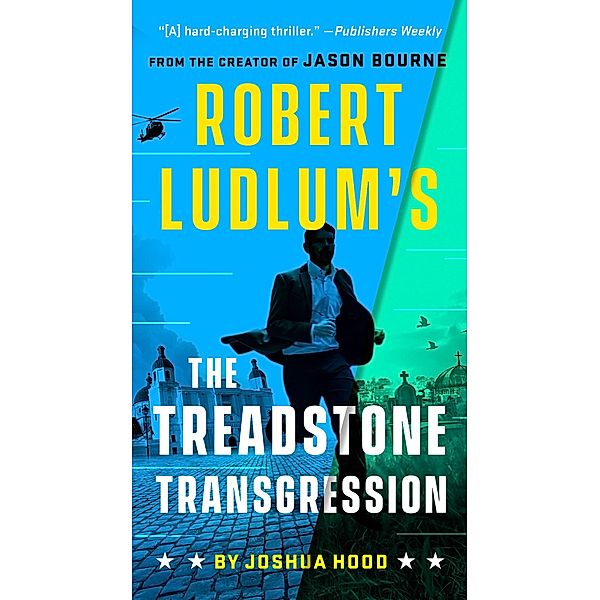 Robert Ludlum's The Treadstone Transgression / A Treadstone Novel Bd.3, Joshua Hood