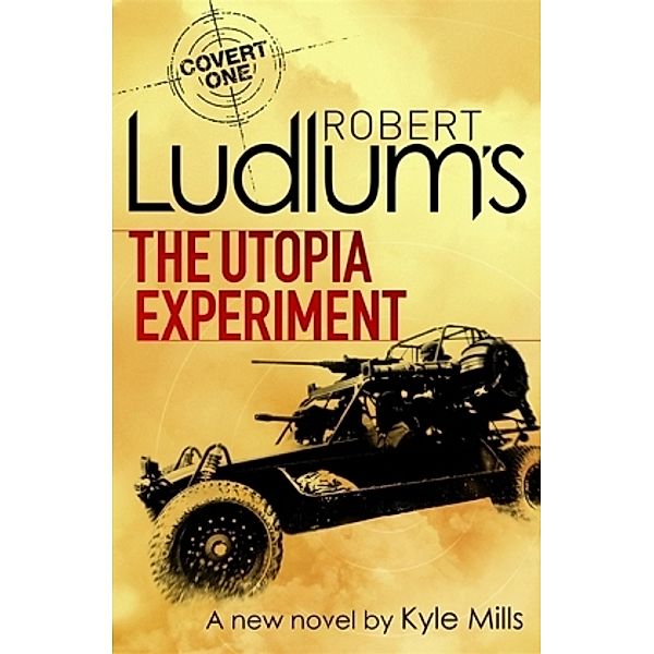Robert Ludlum's The Utopia Experiment, Robert Ludlum, Kyle Mills