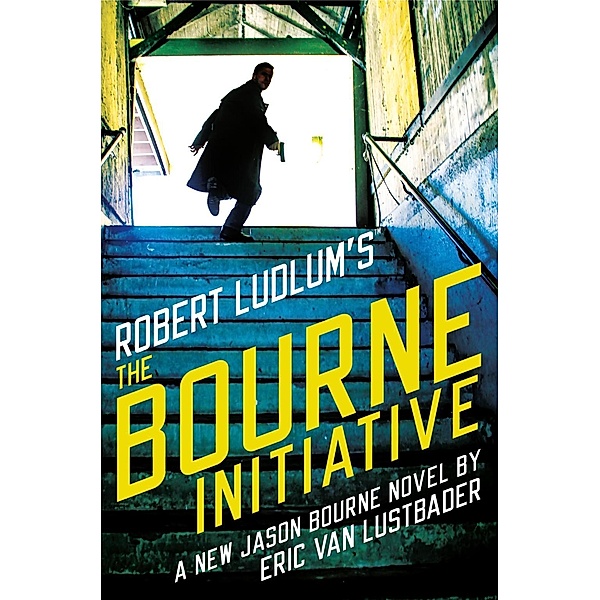 Robert Ludlum's (TM) The Bourne Initiative / Jason Bourne Series Bd.14, Eric Van Lustbader