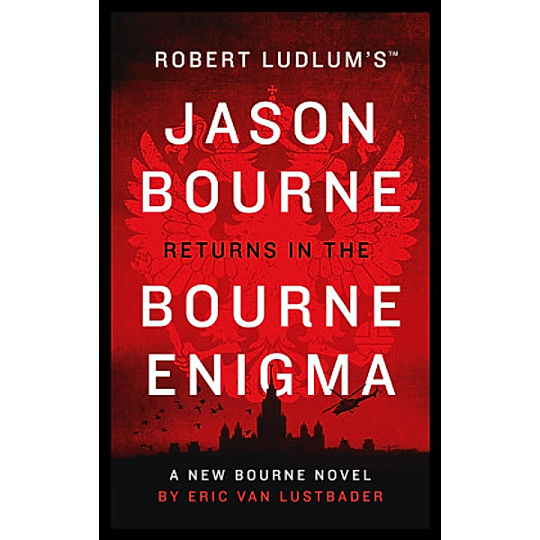 Robert Ludlum's(TM) The Bourne Enigma, Eric Van Lustbader, Eric Van Lustbader