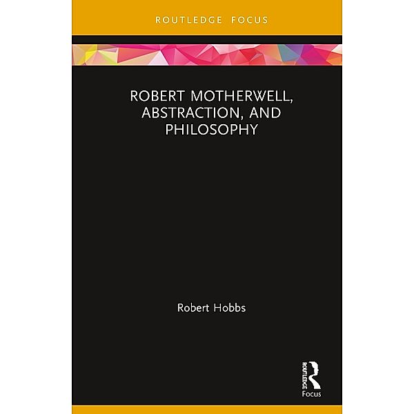 Robert Motherwell, Abstraction, and Philosophy, Robert Hobbs