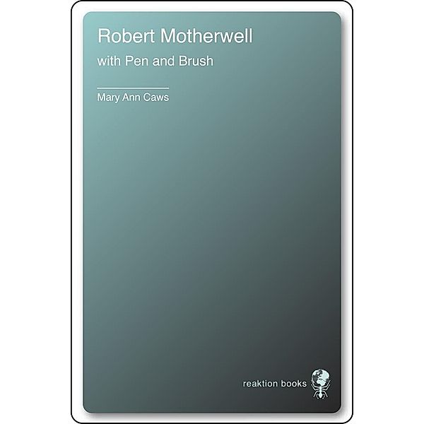 Robert Motherwell / Essays in Art and Culture, Caws Mary Ann Caws