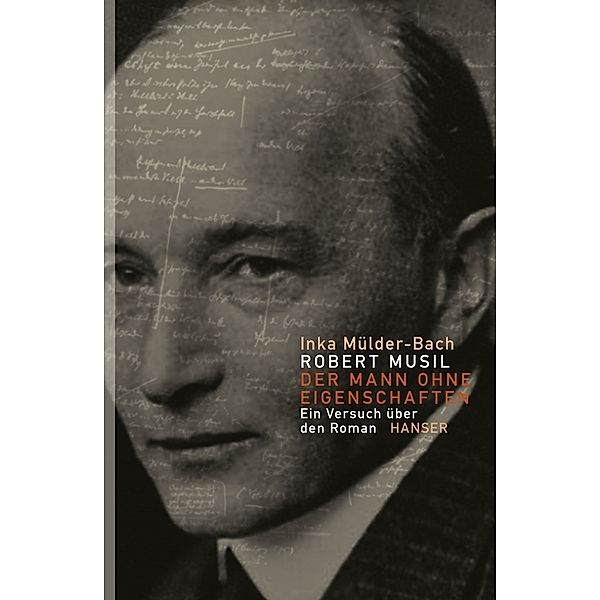 Robert Musil: Der Mann ohne Eigenschaften, Inka Mülder-Bach