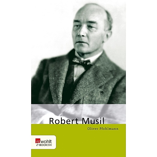 Robert Musil / E-Book Monographie (Rowohlt), Oliver Pfohlmann