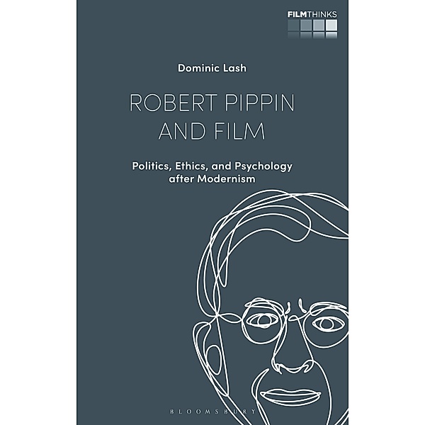 Robert Pippin and Film, Dominic Lash