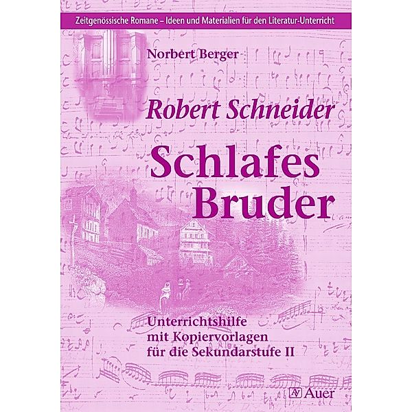 Robert Schneider 'Schlafes Bruder', Norbert Berger