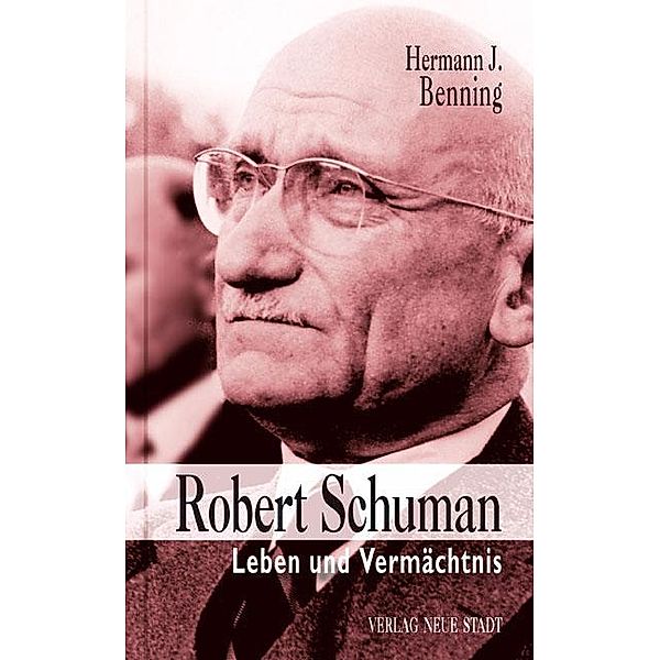 Robert Schuman, Hermann J. Benning