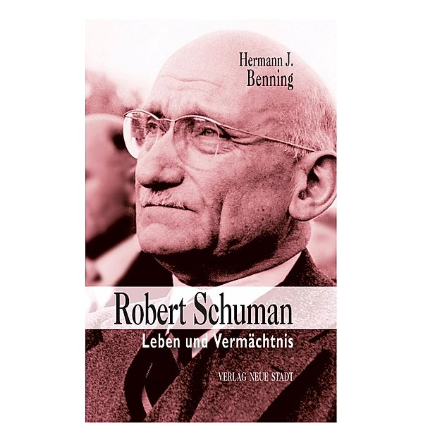 Robert Schuman, Hermann J. Benning