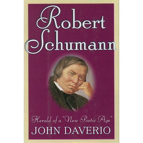 Robert Schumann, John Daverio
