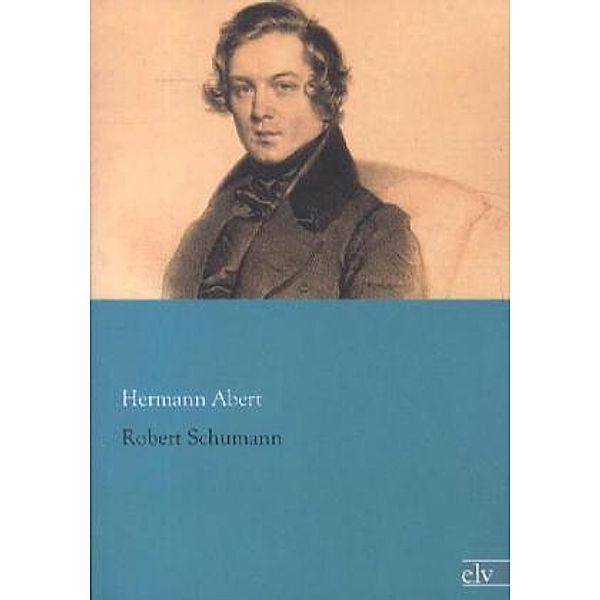 Robert Schumann, Hermann Abert