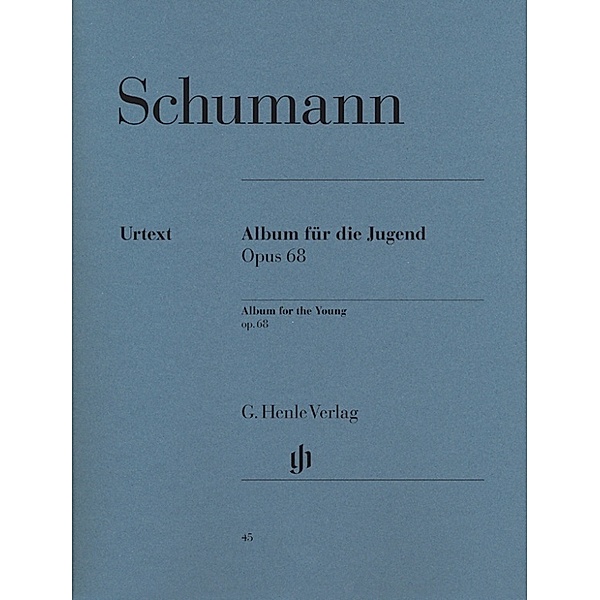 Robert Schumann - Album für die Jugend op. 68, Robert Schumann - Album für die Jugend op. 68