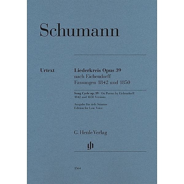 Robert Schumann - Liederkreis op. 39, nach Eichendorff, Fassungen 1842 und 1850