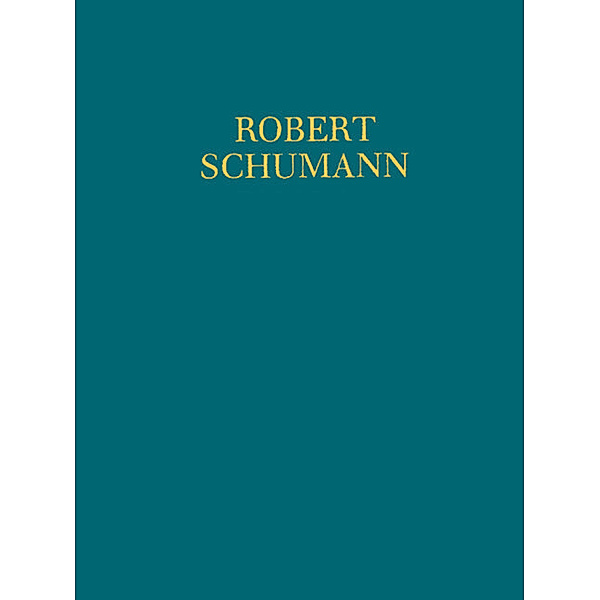 Robert Schumann - Neue Ausgabe sämtlicher Werke / Serie V: 3, 1, 2 / Werke für gemischten Chor