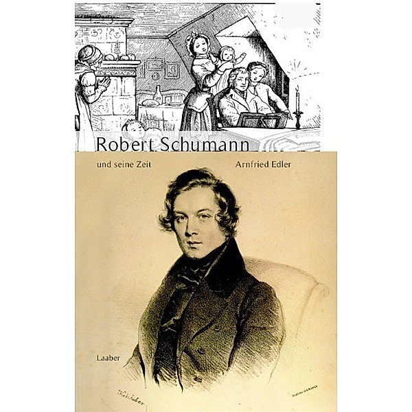 Robert Schumann und seine Zeit, Arnfried Edler