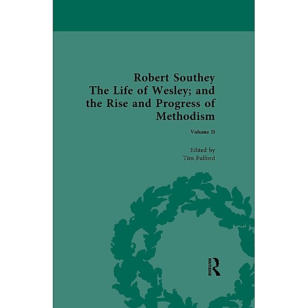 Robert Southey, The Life of Wesley; and the Rise and Progress of Methodism