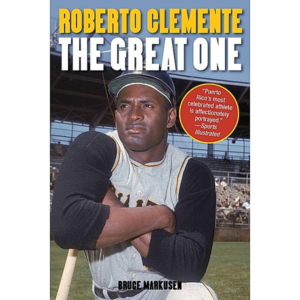 Roberto Clemente, Bruce Markusen