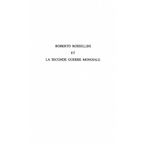 ROBERTO ROSSELLINI ET LA SECONDE GUERRE MONDIALE / Hors-collection, Enrique Seknadje-Askenazi