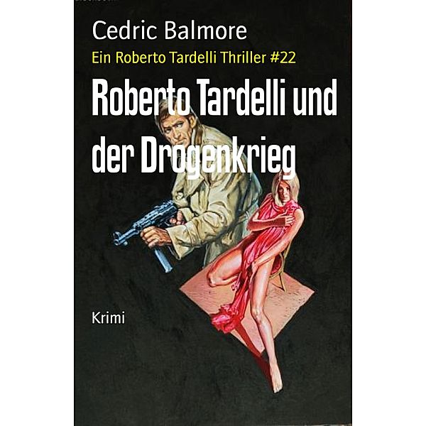 Roberto Tardelli und der Drogenkrieg, Cedric Balmore