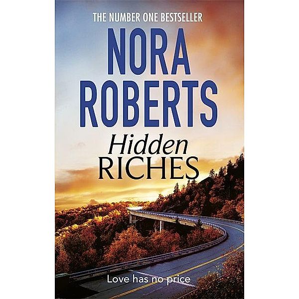 Roberts, N: Hidden Riches, Nora Roberts