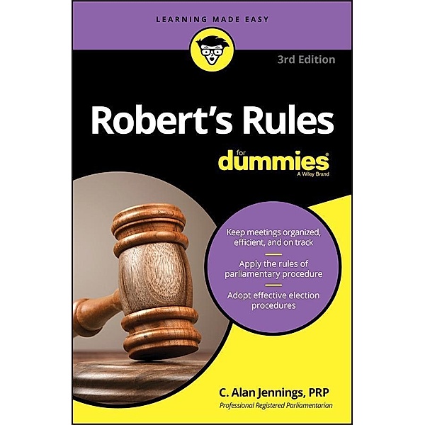 Robert's Rules For Dummies, C. Alan Jennings