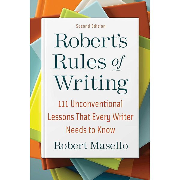 Robert's Rules of Writing, Second Edition, Robert Masello