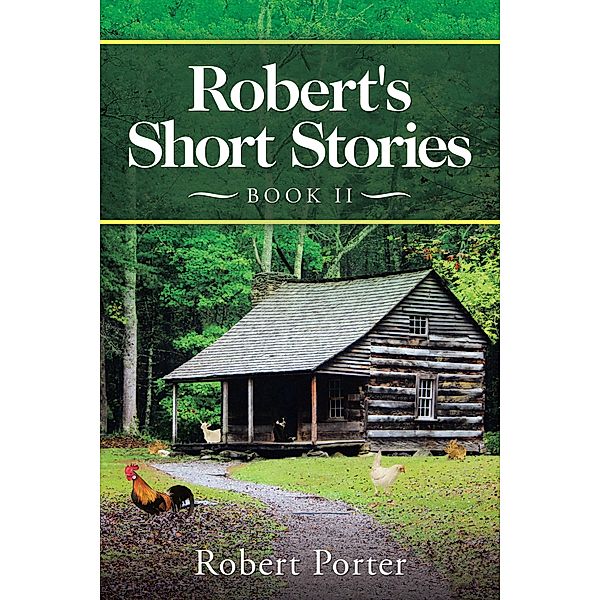 Robert's Short Stories, Robert Porter