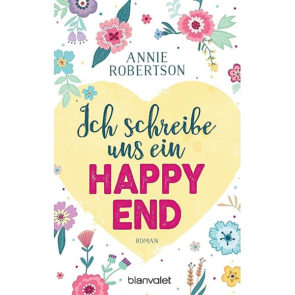 Robertson, A: Ich schreibe uns ein Happy End, Annie Robertson