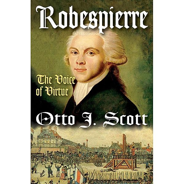 Robespierre, Otto Scott