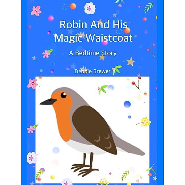 Robin And His Magic Waistcoat, Debbie Brewer