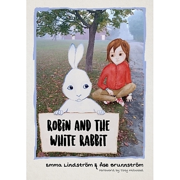 Robin and the White Rabbit, Emma Lindström, Åse Brunnström
