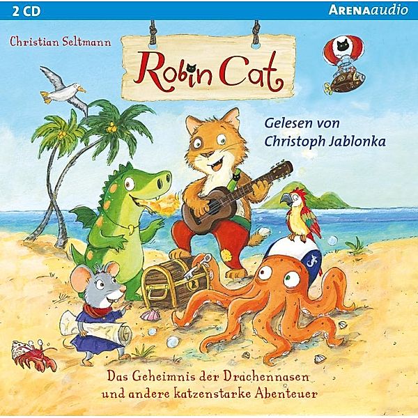 Robin Cat - Das Geheimnis der Drachennasen und andere katzenstarke Abenteuer, 2 Audio-CD, Christian Seltmann