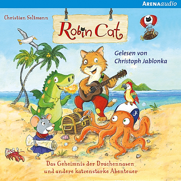 Robin Cat. Das Geheimnis der Drachennasen und andere katzenstarke Abenteuer, Christian Seltmann