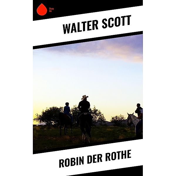 Robin der Rothe, Walter Scott