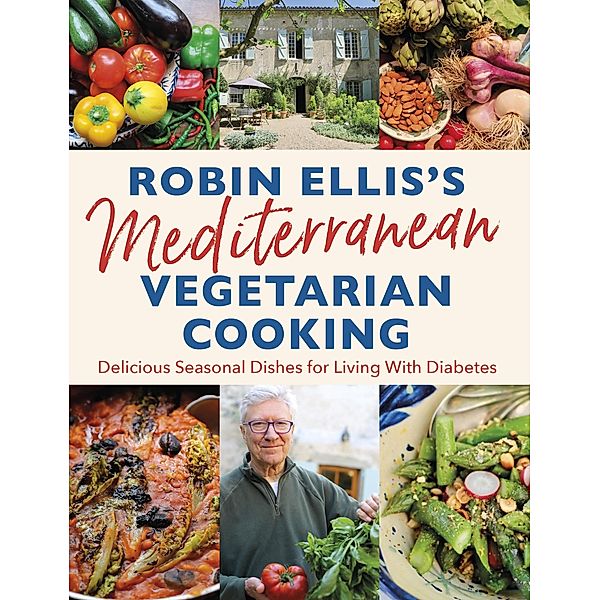 Robin Ellis's Mediterranean Vegetarian Cooking, Robin Ellis