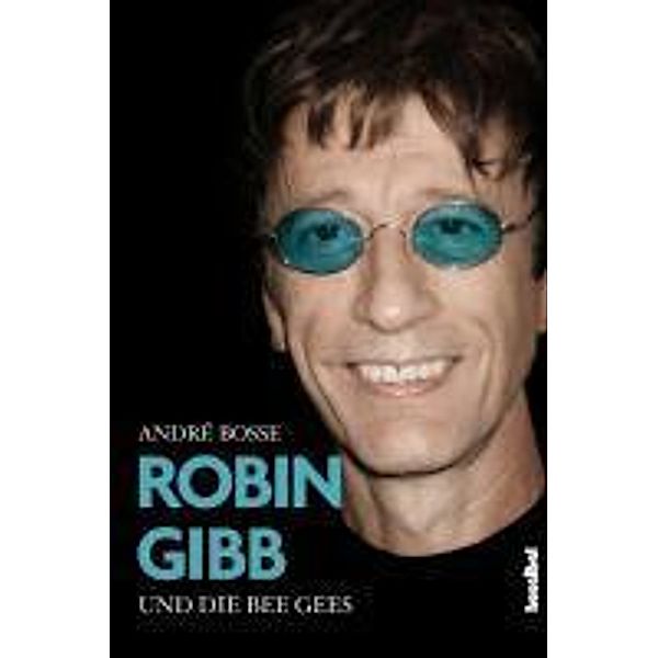 Robin Gibb und die Bee Gees, André Boße