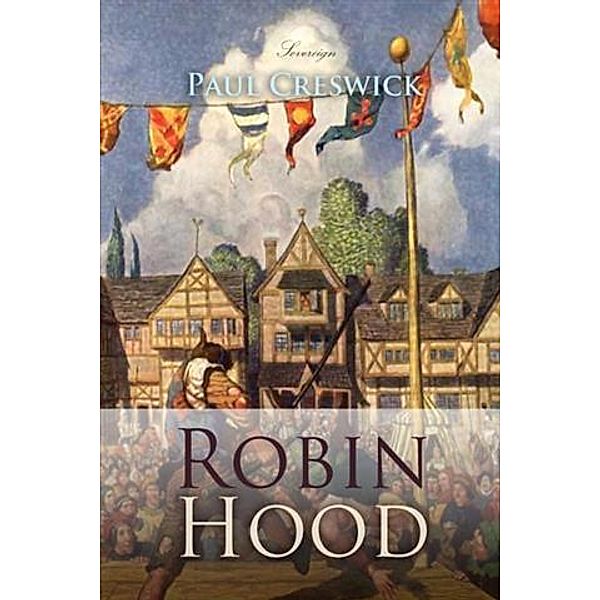 Robin Hood, Paul Creswick