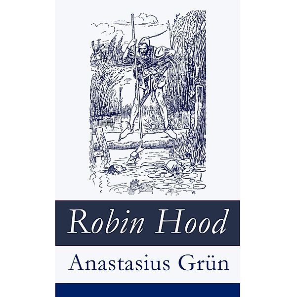 Robin Hood, Anastasius Grün