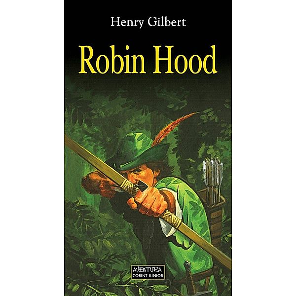 Robin Hood, Henry Gilbert