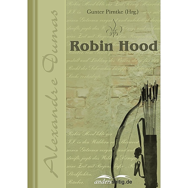 Robin Hood / Alexandre-Dumas-Reihe, Alexandre Dumas