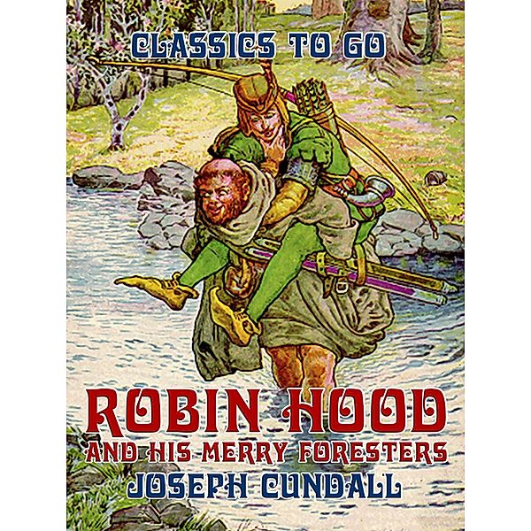 Robin Hood and his Merry Foresters, Joseph Cundall